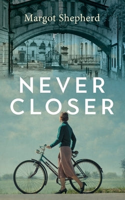 Never Closer by Shepherd, Margot