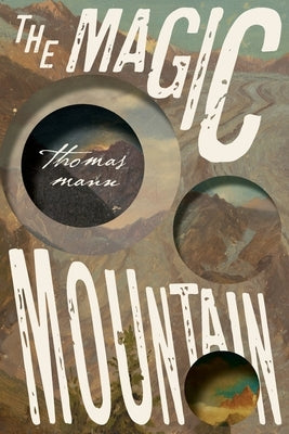 The Magic Mountain by Mann, Thomas
