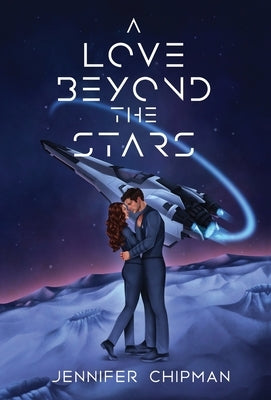 A Love Beyond the Stars by Chipman, Jennifer