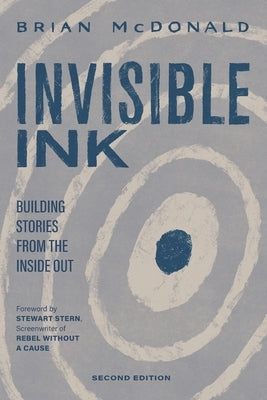 Invisible Ink: Building Stories from the Inside Out by Stern, Stewart