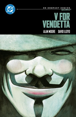 V for Vendetta: DC Compact Comics Edition by Moore, Alan