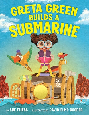Greta Green Builds a Submarine by Fliess, Sue