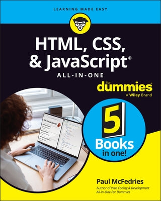 Html, Css, & JavaScript All-In-One for Dummies by McFedries, Paul