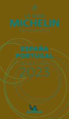 The Michelin Guide Espana Portugal (Spain & Portugal) 2023: Restaurants & Hotels by Michelin