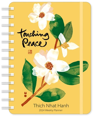 Thich Nhat Hanh 2024 Weekly Planner: Touching Peace by Amber Lotus Publishing