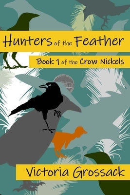 Hunters of the Feather by Grossack, Victoria