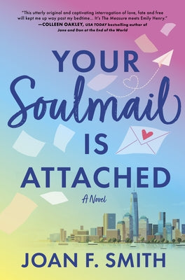 Your Soulmail Is Attached by F. Smith, Joan