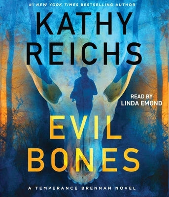 Evil Bones by Reichs, Kathy