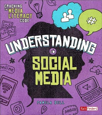 Understanding Social Media by Dell, Pamela