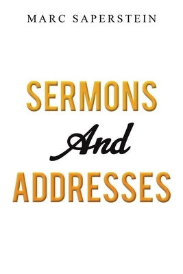 Sermons and Addresses by Saperstein, Marc