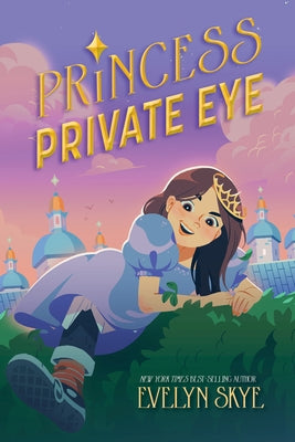 Princess Private Eye by Skye, Evelyn