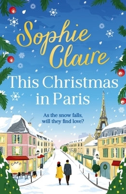 This Christmas in Paris by Claire, Sophie