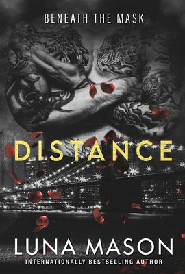 Distance: A Dark Mafia Romance by Mason, Luna