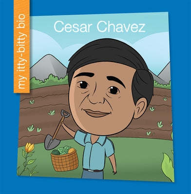 Cesar Chavez by Mendoza, Brenda