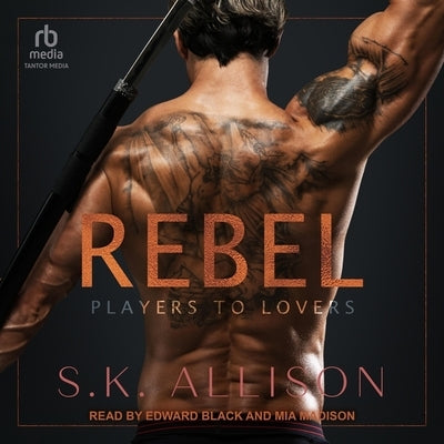 Rebel by Allison, S. K.