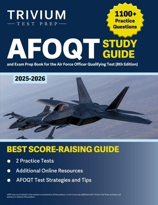 AFOQT Study Guide 2025-2026: 1,100+ Practice Questions and Exam Prep Book for the Air Force Officer Qualifying Test [8th Edition] by Hettinger, B.