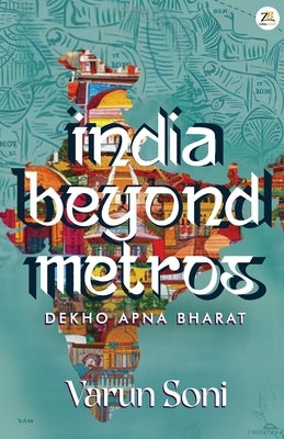 India Beyond Metros by Soni, Varun