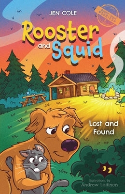 Rooster and Squid: Lost and Found by Cole, Jen