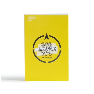 CSB God Loves You Bible for Kids by Csb Bibles by Holman