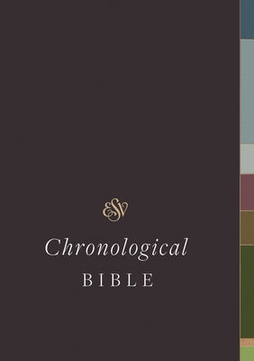 ESV Chronological Bible (Hardcover) by Steinmann, Andrew E.