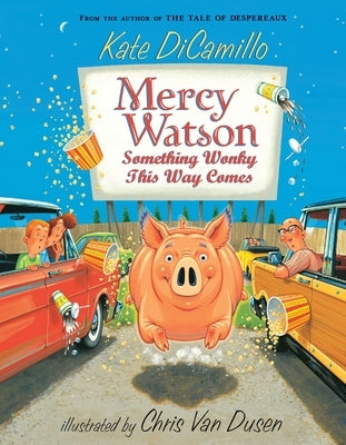 Mercy Watson: Something Wonky This Way Comes: (A Funny and Heartwarming Chapter Book about a Lovable, Toast-Eating Pig - Perfect for Early Readers and by DiCamillo, Kate