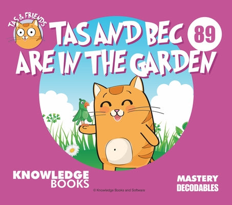 Tas and Bec Are in the Garden: Book 89 by Ricketts, William