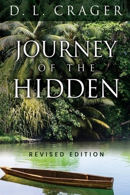 Journey of the Hidden by Crager, D. L.