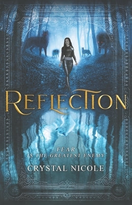 Reflection by Nicole, Crystal