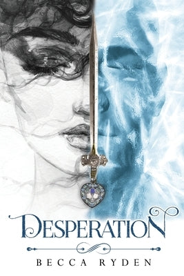 Desperation by Ryden, Becca