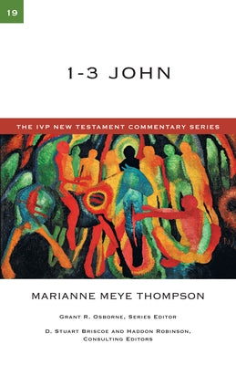 1-3 John: Volume 19 by Thompson, Marianne Meye