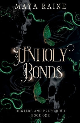 Unholy Bonds: Serial Killer Romance by Raine, Maya