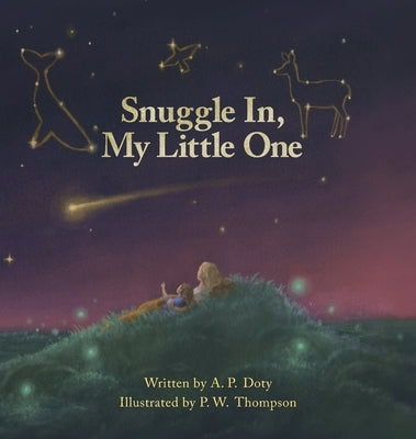 Snuggle In, My Little One by Doty, A. P.