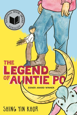 The Legend of Auntie Po by Khor, Shing Yin