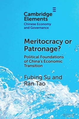 Meritocracy or Patronage? by Su, Fubing