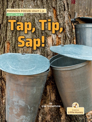 Tap, Tip, Sap! by Thompson, Kim