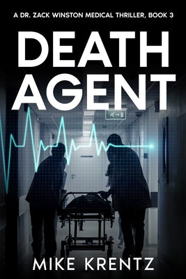Death Agent: A Dr. Zack Winston Thriller by Krentz, Mike