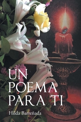 Un Poema para Ti by Barre&#195;&#177;ada, Hilda