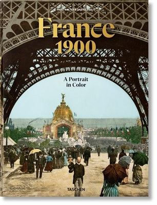 France 1900. a Portrait in Color by Walter, Marc