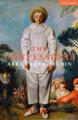 The Confessions by Zeldin, Alexander