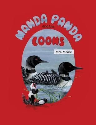 Manda Panda and the Loons by Mrs Moose