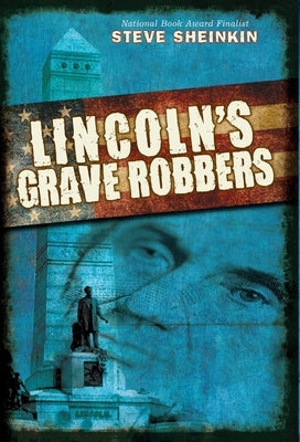 Lincoln's Grave Robbers (Scholastic Focus) by Sheinkin, Steve