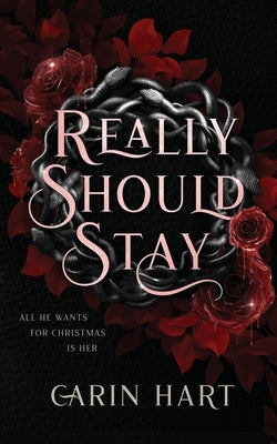 Really Should Stay by Hart, Carin