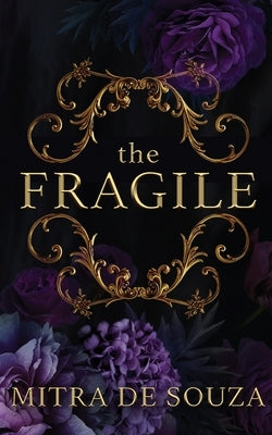 The Fragile by Souza, Mitra de