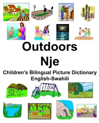 English-Swahili Outdoors/Nje Children's Bilingual Picture Dictionary by Carlson, Richard