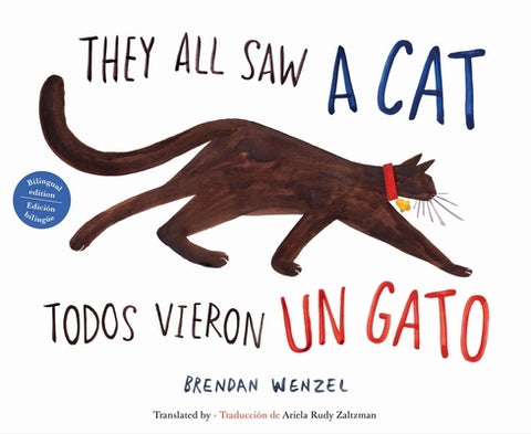 They All Saw a Cat/Todos Vieron Un Gato (English-Spanish Bilingual Edition) by Wenzel, Brendan