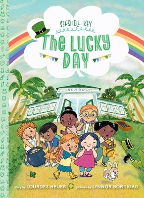 The Lucky Day (Seashell Key #3): A Chapter Book by Heuer, Lourdes