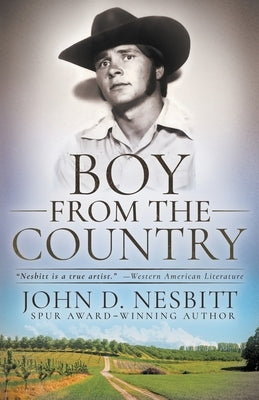 Boy from the Country: An Educator's Memoir by Nesbitt, John D.