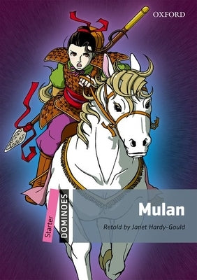 Dominoes, New Edition: Starter Level: 250-Word Vocabularymulan by N/A