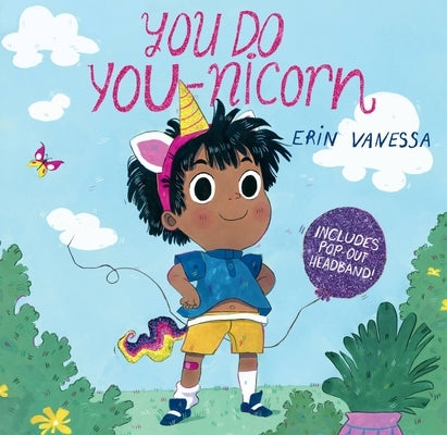 You Do You-Nicorn by Vanessa, Erin