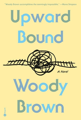 Upward Bound: A Read with Jenna Pick by Brown, Woody